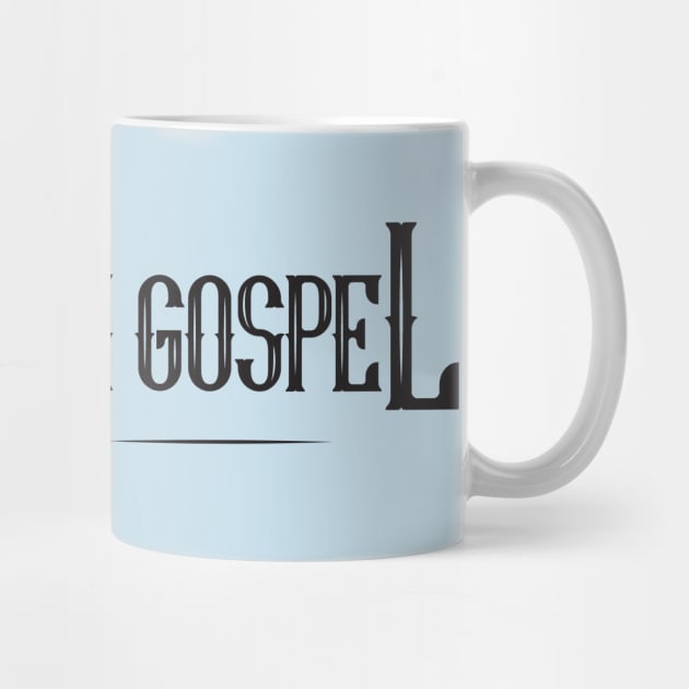 Southern Gospel 1.0 Black by Lakeview Apparel